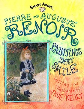 portada Pierre-Auguste Renoir: Paintings That Smile (Smart About Art) (en Inglés)