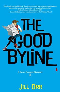 The Good Byline: A Riley Ellison Mystery (en Inglés)
