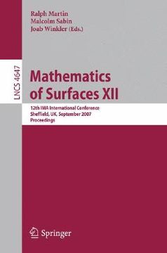 portada mathematics of surfaces xii: 12th ima international conference, sheffield, uk, september 4-6, 2007, proceedings (en Inglés)
