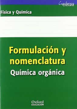 portada Formulación y Nomenclatura Química Orgánica Eso/Bachillerato (Cuadernos Oxford)