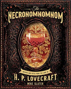 portada The Necronomnomnom: Recipes and Rites From the Lore of h. P. Lovecraft (in English)