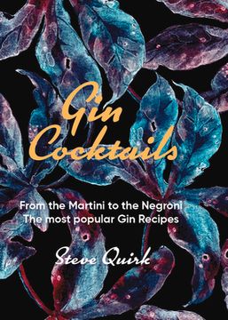 portada Gin Cocktails: From the Martini to the Negroni. the Most Popular Gin Recipes (en Inglés)