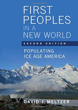 portada First Peoples in a New World: Populating Ice Age America (en Inglés)