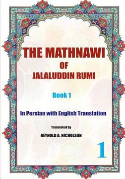 portada The Mathnawi of Jalaluddin Rumi: Book 1: In Persian with English Translation