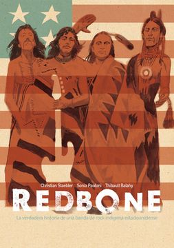 portada Redbone: La Verdadera Historia de una Banda de Rock Indígena Estadounidense (Redbone: The True Story of a Native American Rock Band Spanish Edition)