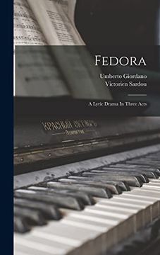 portada Fedora: A Lyric Drama in Three Acts (en Inglés)