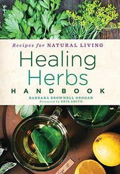 portada Healing Herbs Handbook: Recipes for Natural Living (en Inglés)