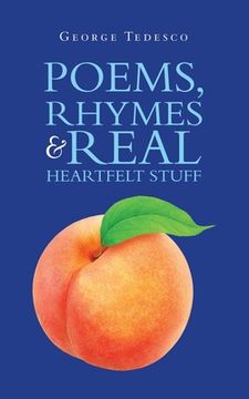 portada Poems, Rhymes & Real Heartfelt Stuff (en Inglés)