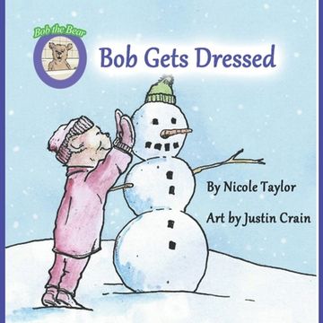 portada Bob Gets Dressed: Bob the Bear Talk with Me (en Inglés)