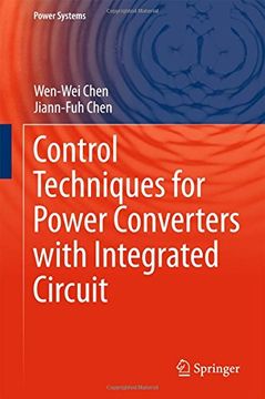 portada Control Techniques for Power Converters with Integrated Circuit (Power Systems)