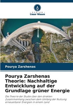 portada Pourya Zarshenas Theorie: Nachhaltige Entwicklung auf der Grundlage grüner Energie (in German)