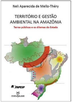 portada Territorio e Gestao Ambiental na Amazonia - Terras Publicas e os Dilem 