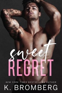 portada Sweet Regret: A second chance, secret baby, rockstar romance