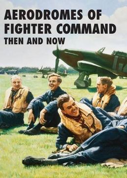 portada Aerodromes of Fighter Command Then and Now