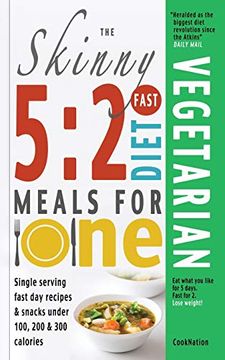 portada The Skinny 5: 2 Fast Diet Vegetarian Meals for One: Single Serving Fast day Recipes & Snacks Under 100, 200 & 300 Calories (Cooknation) (en Inglés)