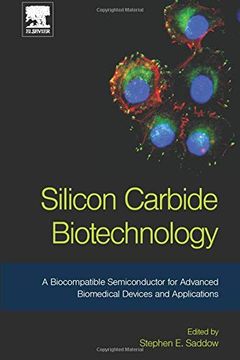 portada Silicon Carbide Biotechnology: A Biocompatible Semiconductor for Advanced Biomedical Devices and Applications (en Inglés)