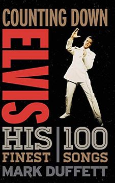 portada Counting Down Elvis: His 100 Finest Songs (en Inglés)