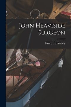 portada John Heaviside Surgeon (en Inglés)