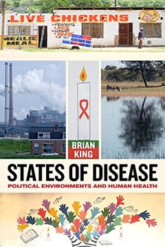 portada States of Disease: Political Environments and Human Health (in English)