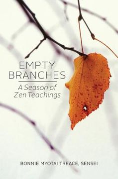 portada Empty Branches: A Season of Zen (en Inglés)