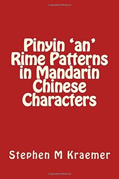 portada Pinyin 'an' Rime Patterns in Mandarin Chinese Characters (Let's Learn Mandarin Phonics) (en Inglés)