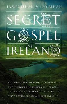 portada the secret gospel of ireland (en Inglés)