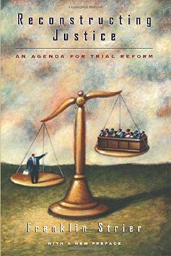 portada Reconstructing Justice: An Agenda for Trial Reform (en Inglés)