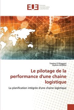 portada Le pilotage de la performance d'une chaine logistique (en Francés)