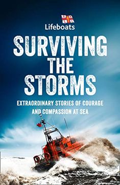 portada Surviving the Storms: Extraordinary Stories of Courage and Compassion at Sea (in English)