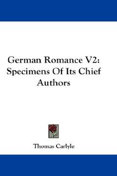 portada german romance v2: specimens of its chief authors (en Inglés)