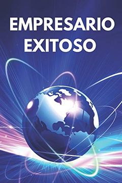 portada Empresario Exitoso: Claves Para Mantener el Éxito Empresarial en el Tiempo (in Spanish)