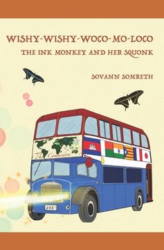 portada Wishy-Wishy-Woco-Mo-Loco: The Ink Monkey and Her Squonk (en Inglés)