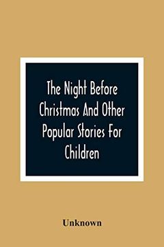 portada The Night Before Christmas and Other Popular Stories for Children (en Inglés)