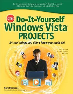 portada do-it-yourself windows vista projects: 24 cool things you didn't know you could do!