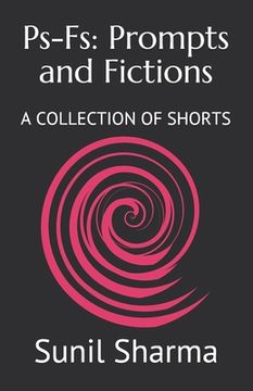 portada Ps-Fs: Prompts and Fictions: A COLLECTION OF SHORTS (in English)
