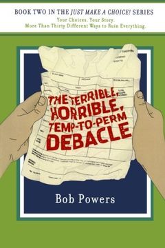 portada The Terrible, Horrible, Temp-To-Perm Debacle (Just Make a Choice! ) (in English)