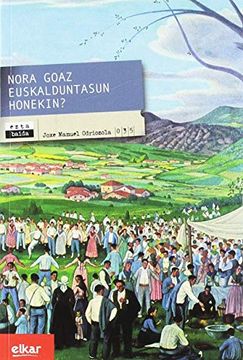 portada Nora Goaz Euskalduntasun Honekin? (in Basque)
