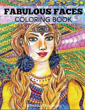 portada Fabulous Faces Coloring Book: An Adult Coloring Book 