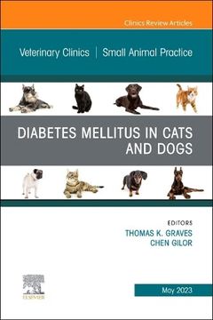 portada Diabetes Mellitus in Cats and Dogs, an Issue of Veterinary Clinics of North America: Small Animal Practice (Volume 53-3) (The Clinics: Veterinary Medicine, Volume 53-3) (en Inglés)