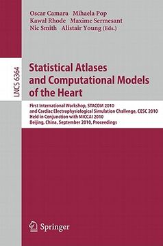 portada statistical atlases and computational models of the heart: first international workshop, stacom 2010, and cardiac electrophysical simulation challenge