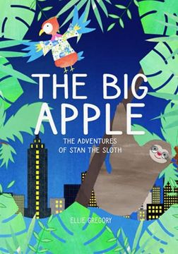 portada The Big Apple. The Adventures of Stan the Sloth (en Inglés)