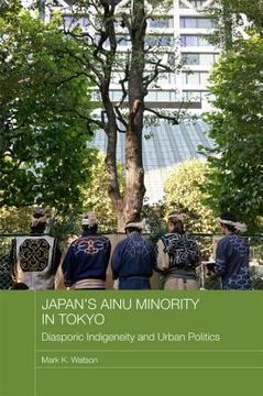 portada japan`s ainu minority in tokyo (en Inglés)
