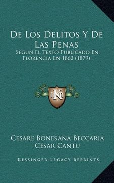 portada De los Delitos y de las Penas: Segun el Texto Publicado en Florencia en 1862 (1879) (in Spanish)