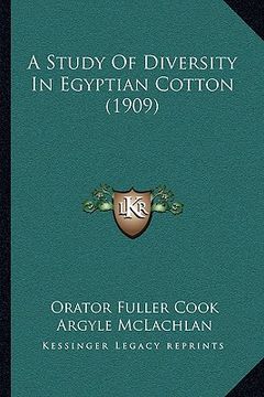 portada a study of diversity in egyptian cotton (1909)