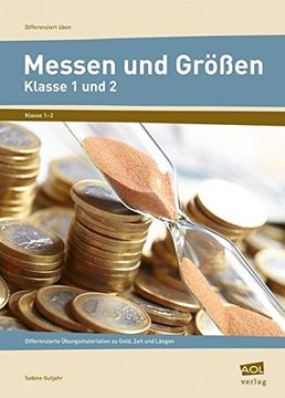 portada Messen und Größen - Klasse 1 und 2 Differenzierte Übungsmaterialien zu Geld, Zeit und Längen (in German)