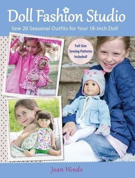 portada Doll Fashion Studio: Sew 20 Seasonal Outfits for Your 18-Inch Doll (en Inglés)