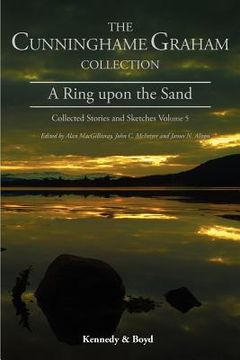 portada a ring upon the sand: collected stories and sketches volume 5 (in English)