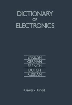 portada Dictionary of Electronics: English, German, French, Dutch, Russian (en Inglés)