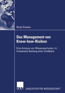 portada Das Management von Know-how-Risiken: Eine Analyse von Wissensverlusten im Investment Banking einer Großbank