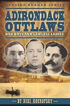 portada Adirondack Outlaws: Bad Boys and Lawless Ladies (Bedside Readers)